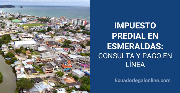 Consultar Impuesto Predial Esmeraldas 2024 2961