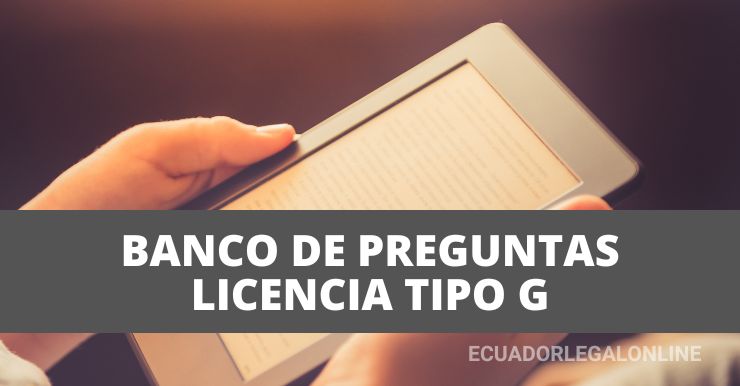 Banco De Preguntas Para Licencia Tipo G ANT - EcuadorLegalOnline