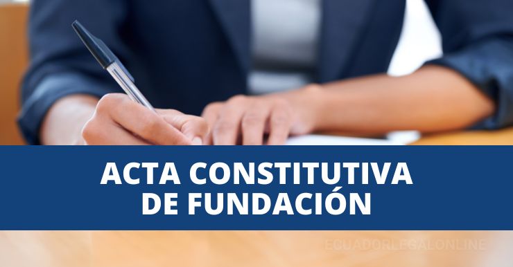 Modelo de Acta constitutiva de una fundación, formato en word